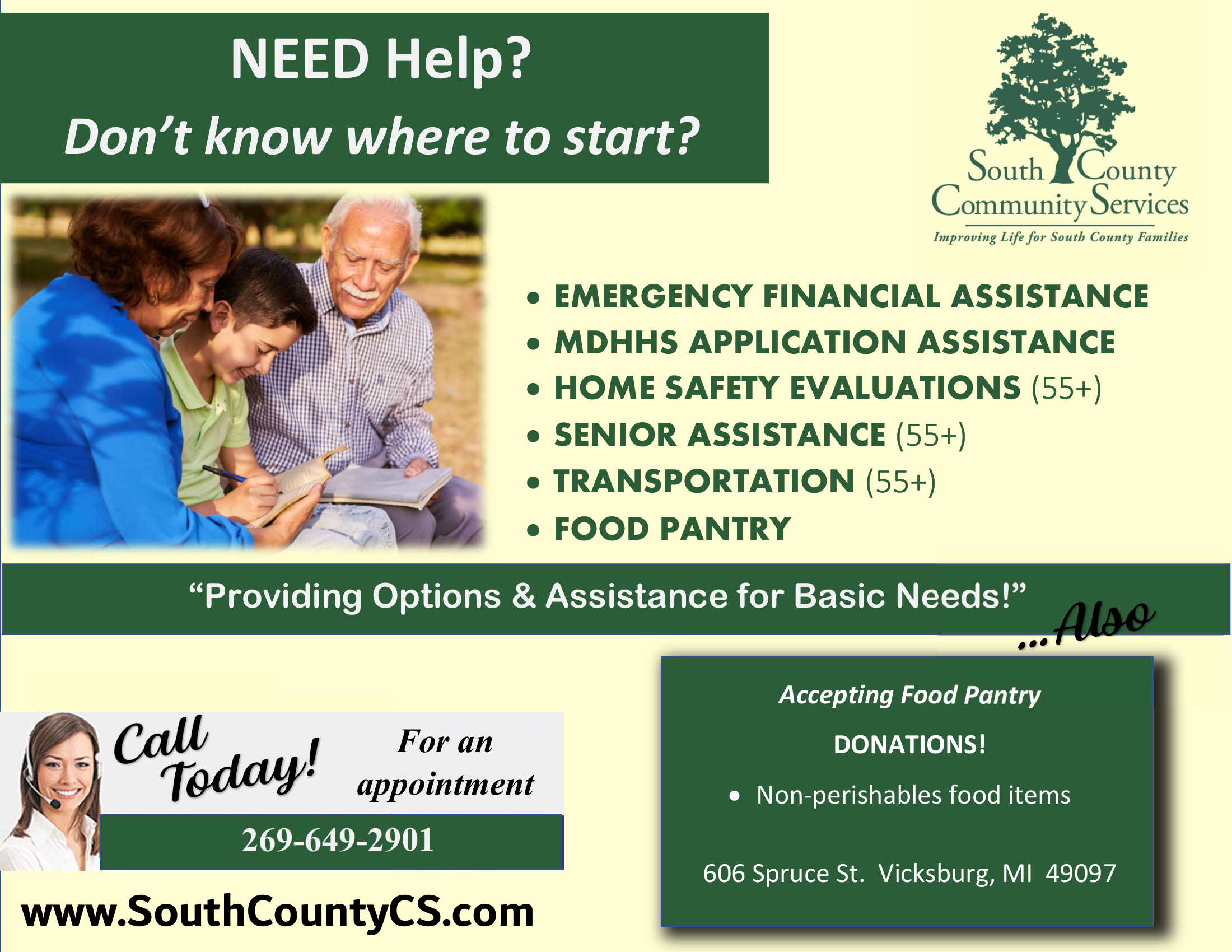 South County Community Services provides options and assistance for basic needs. Call 649-2901.