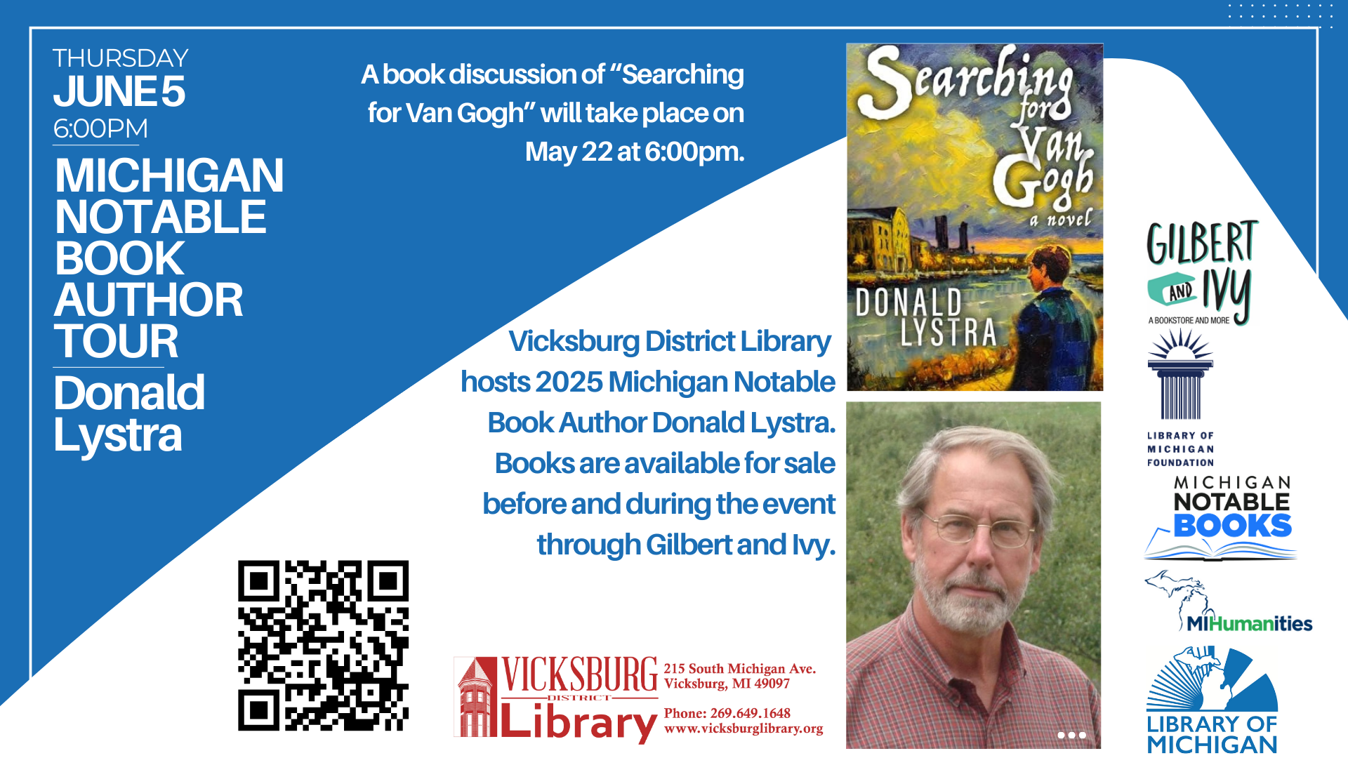 Michigan Notable Books Author Tour. Donald Lystra will be at the VDL at 6pm on June 5. A discussion of his book will be held May 22 at 6pm.