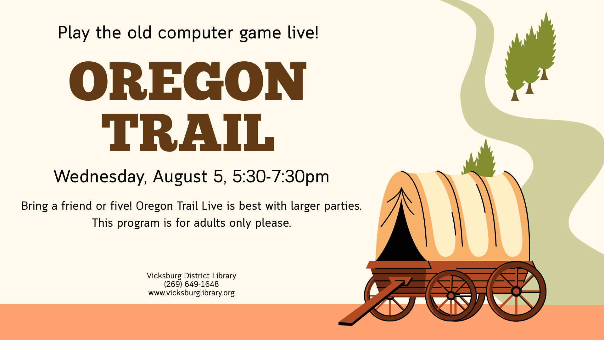 Oregon Trail Live: Bring a friend or five because the game is best with larger parties. This program takes place at 5:30pm on Wednesday, August 5, and is for adults only.